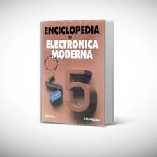 ENCICLOPEDIA DE ELECTRONICA MODERNA